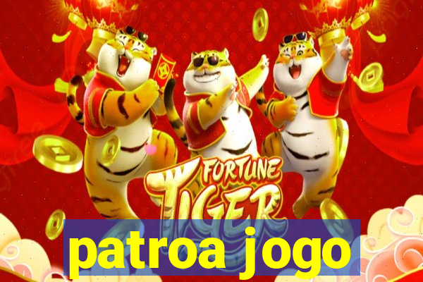 patroa jogo